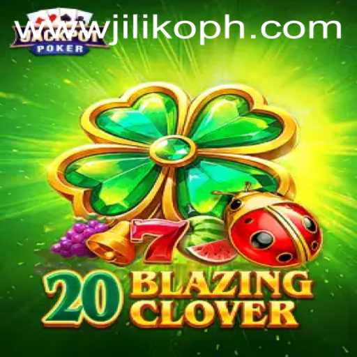 Unveiling the Thrills of 20BlazingClover: Discover the Latest Sensation from JiLiKO